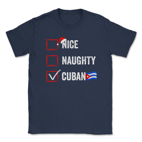 Nice Naughty Cuban Funny Christmas List for Santa Claus product - Navy