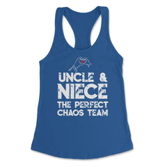 Funny Uncle And Niece The Perfect Chaos Team Humor design Women's - Royal