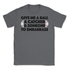 Funny Baseball Pitcher Humor Ball Catcher Embarrass Gag product - Smoke Grey