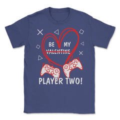 Be My Player Two! Funny Valentines Day graphic Unisex T-Shirt - Purple
