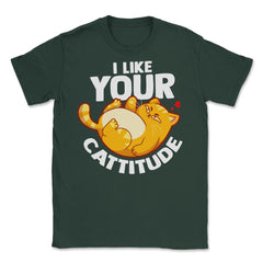I Like your Cattitude Funny Cat Lover Positive Attitude Pun design - Forest Green