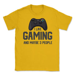 Funny Gamer Controller I Like Gaming And Maybe 3 People Gag product - Gold