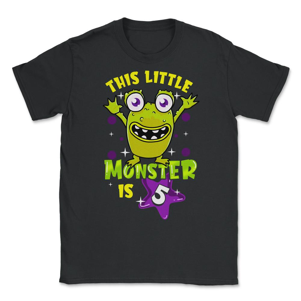This Little Monster is Five Funny 5th Birthday Theme product Unisex