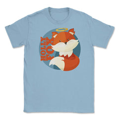 Holly Fox Funny Humor Fox T-Shirt Gifts Unisex T-Shirt