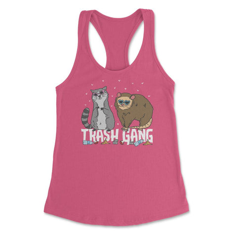 Trash Gang Funny Possum & Raccoon Lover Trash Animal Pun print - Hot Pink
