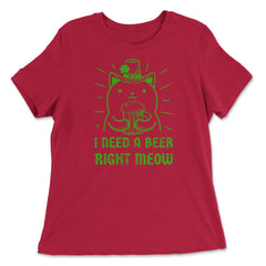 I Need a Beer Right Meow St Patrick's Day Hilarious Cat Pun design - Women's Relaxed Tee - Red