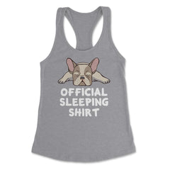Funny Frenchie Dog Lover French Bulldog Official Sleeping graphic - Grey Heather