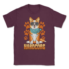 Hardcorg Corgi Pun Funny Corgi Dog With Sunglasses Pun product Unisex - Maroon