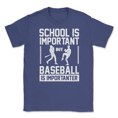 Baseball School Is Important Baseball Importanter Funny design Unisex - Purple
