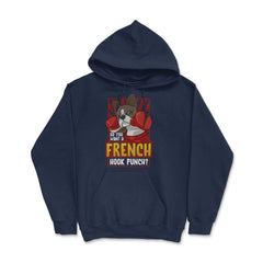 French Bulldog Boxing Do You Want a French Hook Punch? print Hoodie - Navy