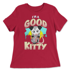 I’m a Good Kitty Funny Possum Lover Trash Animal Possum Pun print - Women's Relaxed Tee - Red