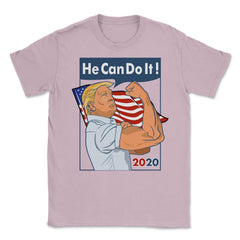 Trump 2020 He can do it! Funny Trump for President Design print - Light Pink