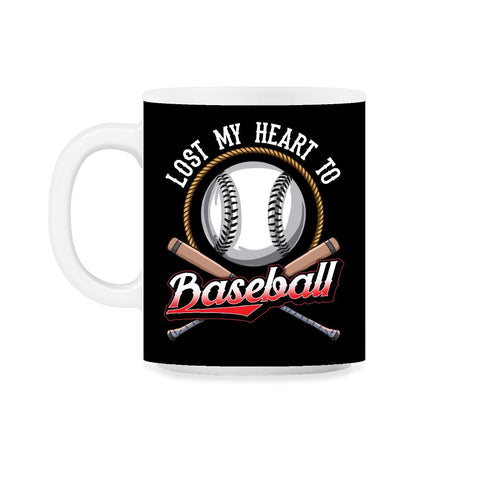 Baseball Lost My Heart to Baseball Lover Sporty Players product 11oz - Black on White