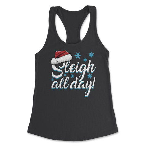 Sleigh all day! Funny Xmas Saying Retro Vintage product Women's - Black