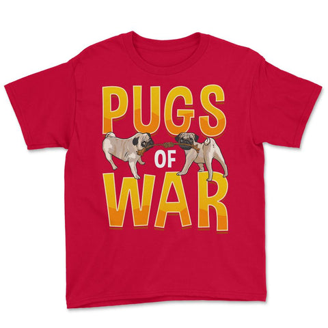 Funny Pug of War Pun Tug of War Dog design Youth Tee - Red