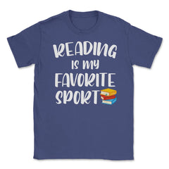 Funny Reading Is My Favorite Sport Bookworm Book Lover design Unisex - Purple