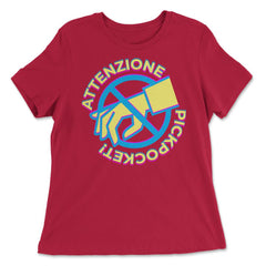 ATTENZIONE PICKPOCKET!!! No Pickpocketing Trendy Text Print print - Women's Relaxed Tee - Red