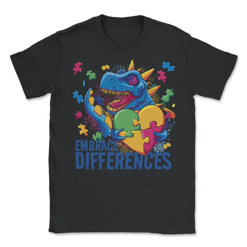 Autism Awareness Embrace Differences T-Rex Dinosaur product - Unisex T-Shirt - Black