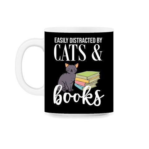 Funny Easily Distracted By Cats And Books Cat Book Lover Gag graphic - Black on White