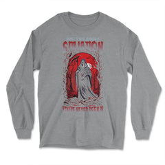 Don't Ever Judge A Situation You've Never Been In Grim design - Long Sleeve T-Shirt - Grey Heather