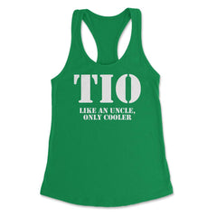 Funny Tio Definition Like An Uncle Only Cooler Appreciation design - Kelly Green