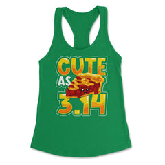Cute as Pi 3.14 Math Science Funny Pi Math graphic Women's Racerback - Kelly Green