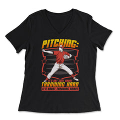 Pitchers Pitching: It’s Not About Throwing Hard product - Women's V-Neck Tee - Black