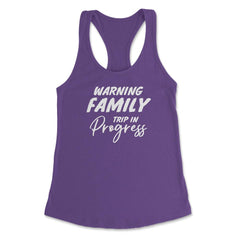 Funny Warning Family Trip In Progress Reunion Vacation graphic - Purple