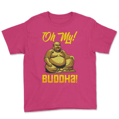 Oh My! Buddha! Buddhist Lover Meditation & Mindfulness graphic Youth - Heliconia