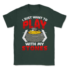 I Just Want to Play with My Stones Curling Sport Lovers graphic - Forest Green