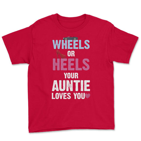 Funny Wheels Or Heels Your Auntie Loves You Gender Reveal product - Red