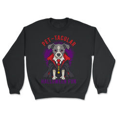 Pet-tacular Dog Halloween Design Graphic For Dog Lovers product - Unisex Sweatshirt - Black