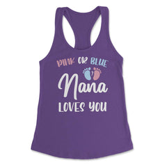 Funny Pink Or Blue Nana Loves You Gender Reveal New Grandma graphic - Purple