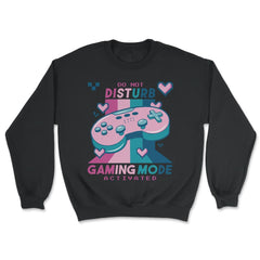 Do Not Disturb Gaming Mode Activated Video Gamer Retro product - Unisex Sweatshirt - Black