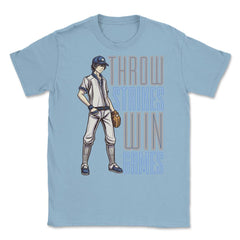 Pitcher Throw Strikes Win Games Baseball Player Pitcher product - Light Blue