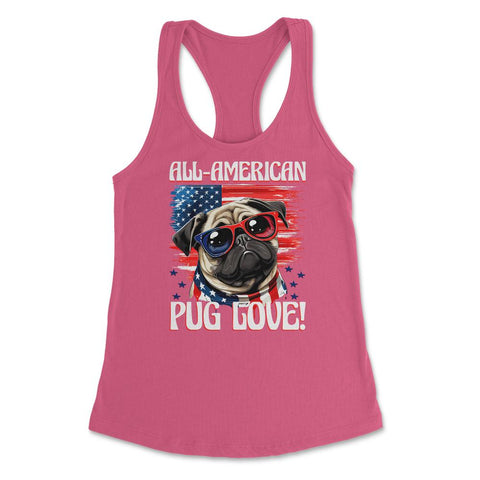 Pug All-American Pug Love! 4th of July Pug USA print Women's - Hot Pink