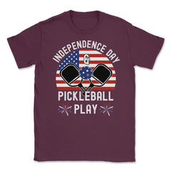 Pickleball Independence Day and Pickleball Play Patriotic design - Maroon