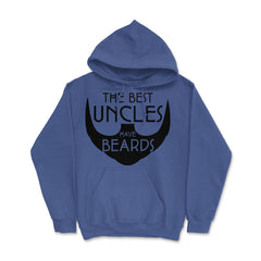 Funny The Best Uncles Have Beards Bearded Uncle Humor print Hoodie - Royal Blue
