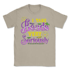 Mardi Gras I take Beads Very Seriously Funny Gift product Unisex - Cream