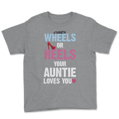 Funny Wheels Or Heels Your Auntie Loves You Gender Reveal product - Grey Heather