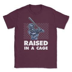 Funny Baseball Batter Hitter Raised In A Cage Sporty Humor print - Maroon