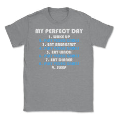 Funny Gamer Perfect Day Wake Up Play Video Games Humor product Unisex - Grey Heather