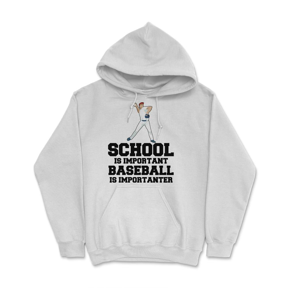 Funny Baseball Gag School Is Important Baseball Importanter graphic - White