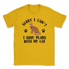 Funny Sorry I Can't I Have Plans With My Cat Pet Owner Gag product - Gold