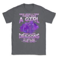 Once Upon a Time, There Was a Girl Who Loves Dragons product Unisex
