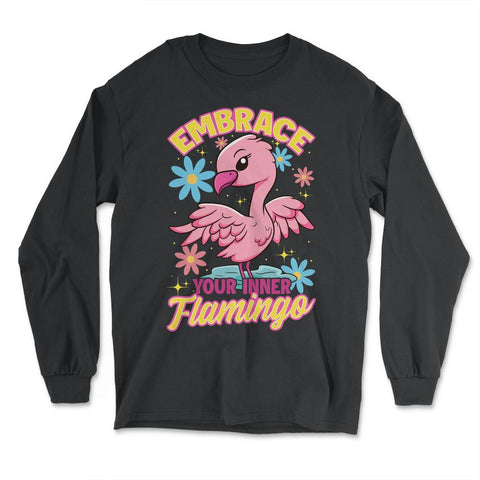 Flamingo Embrace Your Inner Flamingo Spirit Animal graphic - Long Sleeve T-Shirt - Black