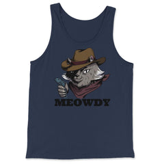 Meowdy Funny Mashup Between Meow and Howdy Cat Meme design - Tank Top - Navy
