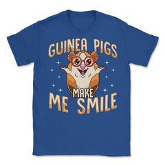 Guinea Pigs Make Me Smile Funny and Cute Cavy Lovers Gift  graphic - Royal Blue