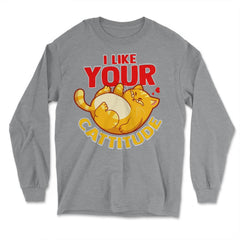 I Like your Cattitude Funny Cat Lover Positive Attitude Pun product - Long Sleeve T-Shirt - Grey Heather