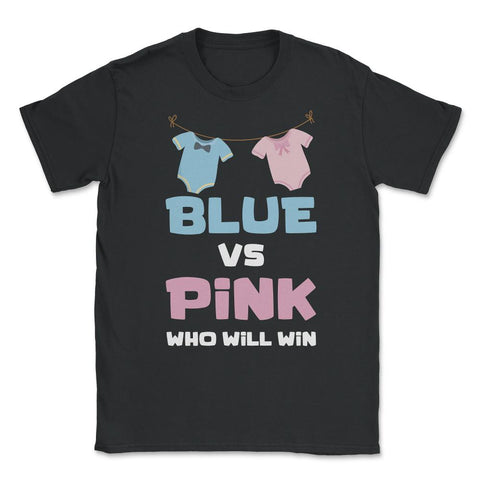 Funny Baby Gender Reveal Party Blue Or Pink Who Will Win product - Black
